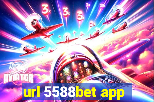 url 5588bet app